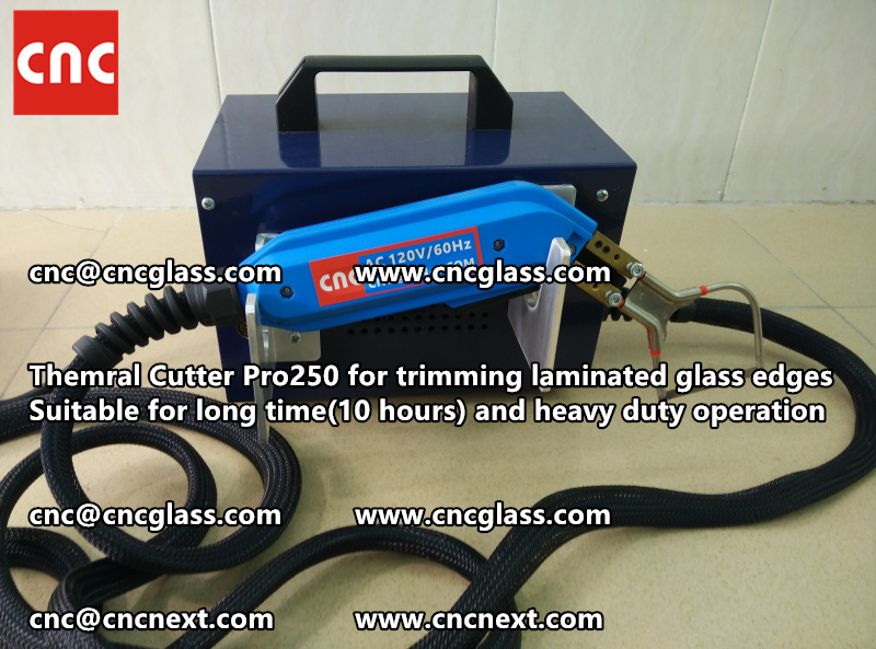 HOT KNIFE form laminated glass edge cleaning Thermal cutter (23)