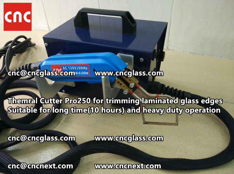 HOT KNIFE form laminated glass edge cleaning Thermal cutter (60)