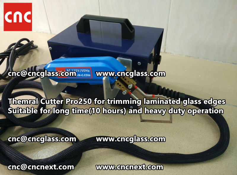 HOT KNIFE form laminated glass edge cleaning Thermal cutter (65)